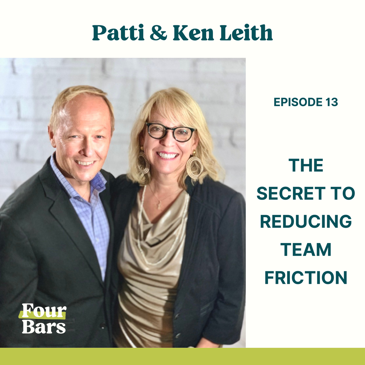 Ep. 13 - The Secret to Reducing Team Friction