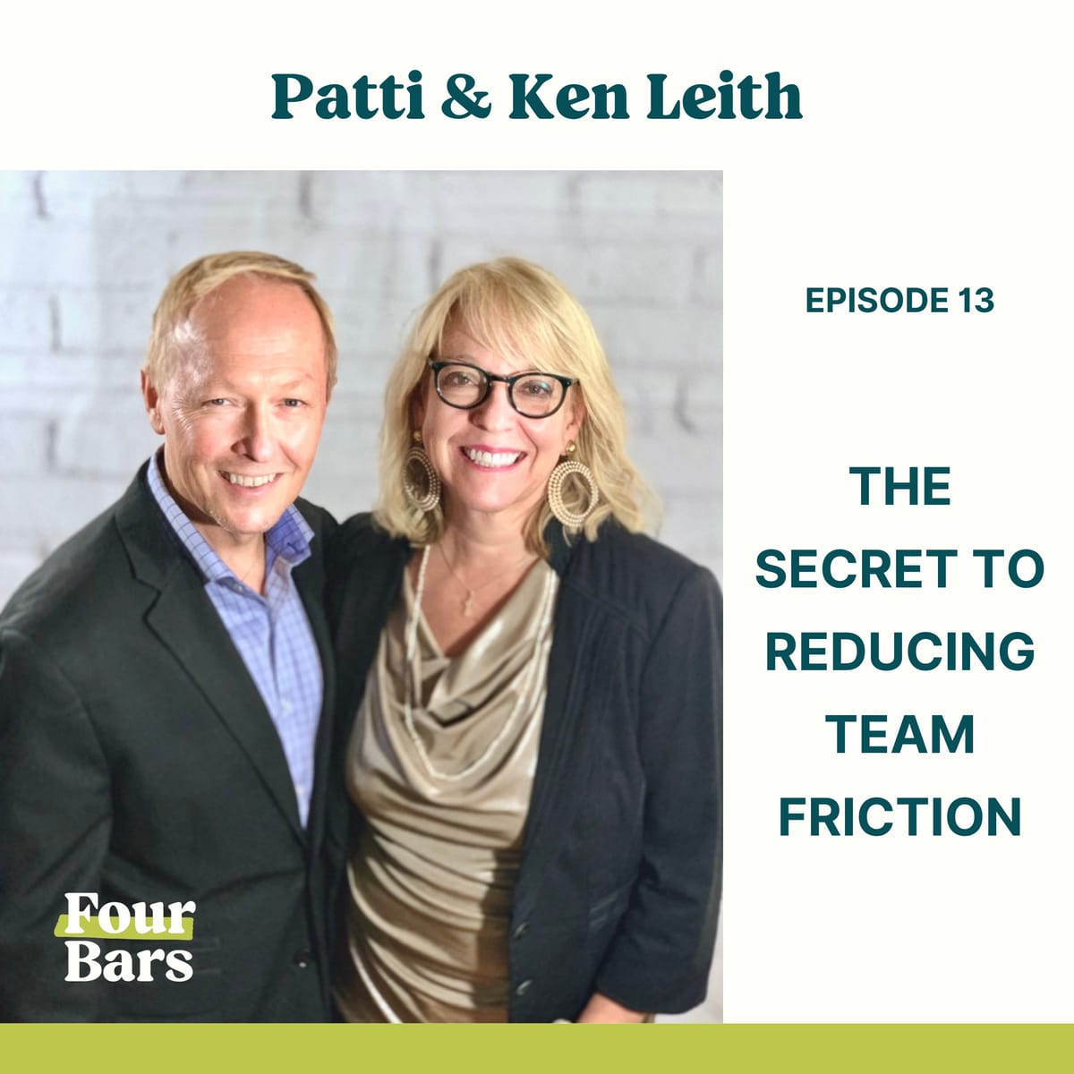 Ep. 13 - The Secret to Reducing Team Friction